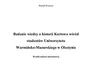 Badanie wiedzy o historii Kortowa wśród studentów Uniwersytetu Warmińsko-Mazurskiego w Olsztynie